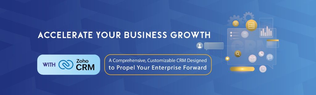 1 Zoho CRM keeps your business moving forward